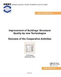 bokomslag Improvement of Buildings' Structural Quality by New Technologies