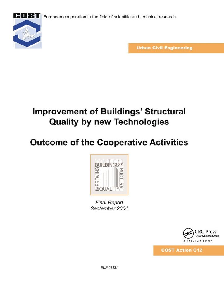 Christian Schauer - Improvement of Buildings' Structural Quality by New Technologies, Inbunden