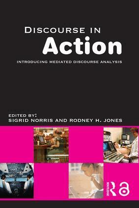 Rodney H Jones, Sigrid Norris - Discourse in Action, Häftad