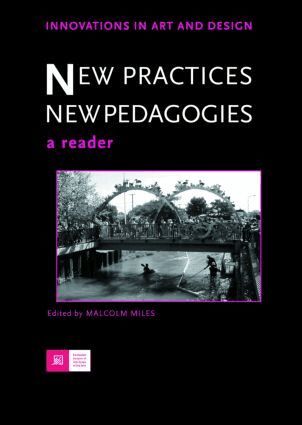 Malcolm Miles - New Practices - New Pedagogies, Inbunden