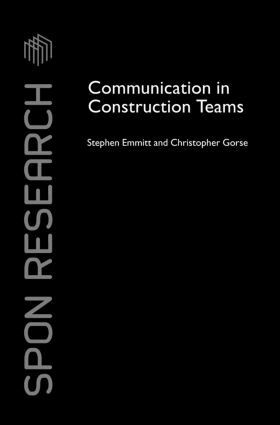 Stephen Emmitt, Christopher Gorse - Communication in Construction Teams, Inbunden