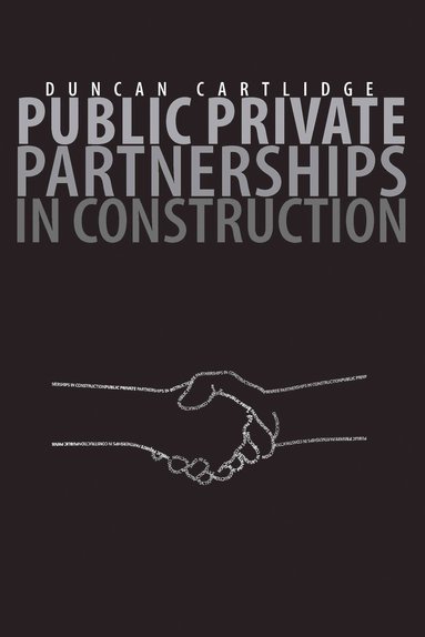 bokomslag Public Private Partnerships in Construction