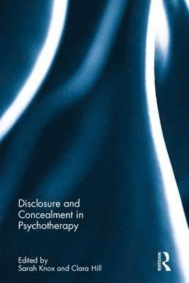 bokomslag Disclosure and Concealment in Psychotherapy