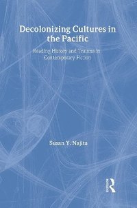 bokomslag Decolonizing Cultures in the Pacific