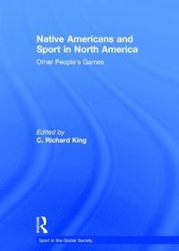 bokomslag Native Americans and Sport in North America