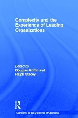 Complexity and the Experience of Leading Organizations 1