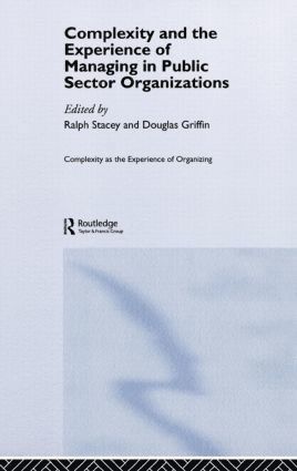 bokomslag Complexity and the Experience of Managing in Public Sector Organizations