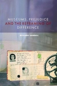 bokomslag Museums, Prejudice and the Reframing of Difference