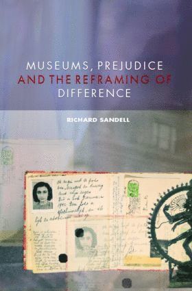 bokomslag Museums, Prejudice and the Reframing of Difference