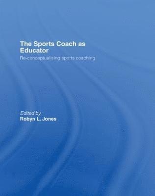 The Sports Coach as Educator 1