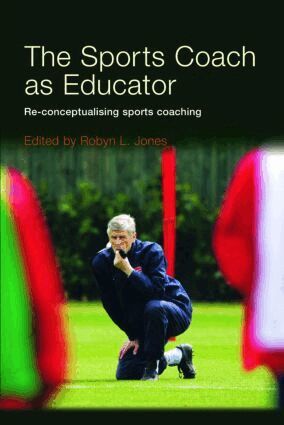 Robyn L. Jones - Sports Coach as Educator, Häftad