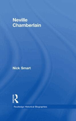 Nick Smart - Neville Chamberlain, Inbunden