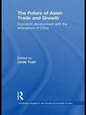 The Future of Asian Trade and Growth 1