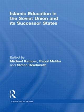 bokomslag Islamic Education in the Soviet Union and Its Successor States