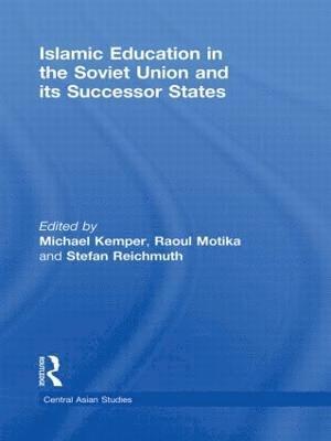 Islamic Education in the Soviet Union and Its Successor States 1