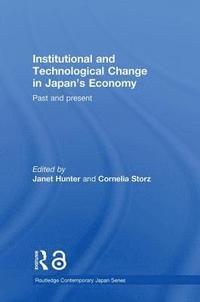 bokomslag Institutional and Technological Change in Japan's Economy