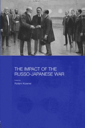 Rotem Kowner, Israel) Kowner, Rotem (University of Haifa - Impact of the Russo-Japanese War, Inbunden