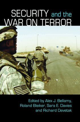 Alex J. Bellamy, Roland Bleiker, Sara E. Davies, Richard Devetak - Security and the War on Terror, Häftad