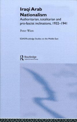 Peter Wien - Iraqi Arab Nationalism, Inbunden