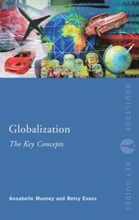 bokomslag Globalization: The Key Concepts