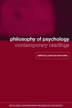 Jose Luis Bermudez - Philosophy of Psychology: Contemporary Readings, Häftad
