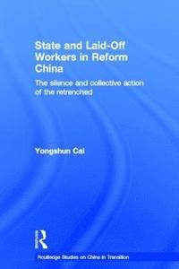 bokomslag State and Laid-Off Workers in Reform China