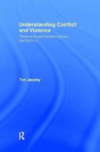 bokomslag Understanding Conflict and Violence