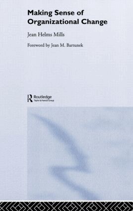 Jean Helms-Mills - Making Sense of Organizational Change, Inbunden