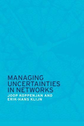 Joop Koppenjan, Erik-Hans Klijn - Managing Uncertainties in Networks, Häftad
