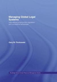 bokomslag Managing Global Legal Systems