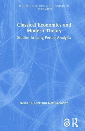 Heinz D. Kurz, Neri Salvadori - Classical Economics and Modern Theory, Inbunden