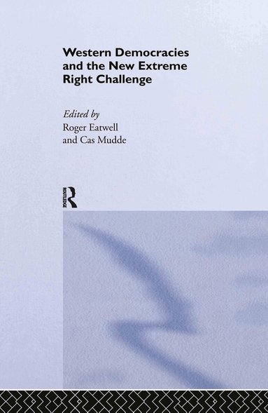 Roger Eatwell, Cas Mudde - Western Democracies and the New Extreme Right Challenge, Inbunden