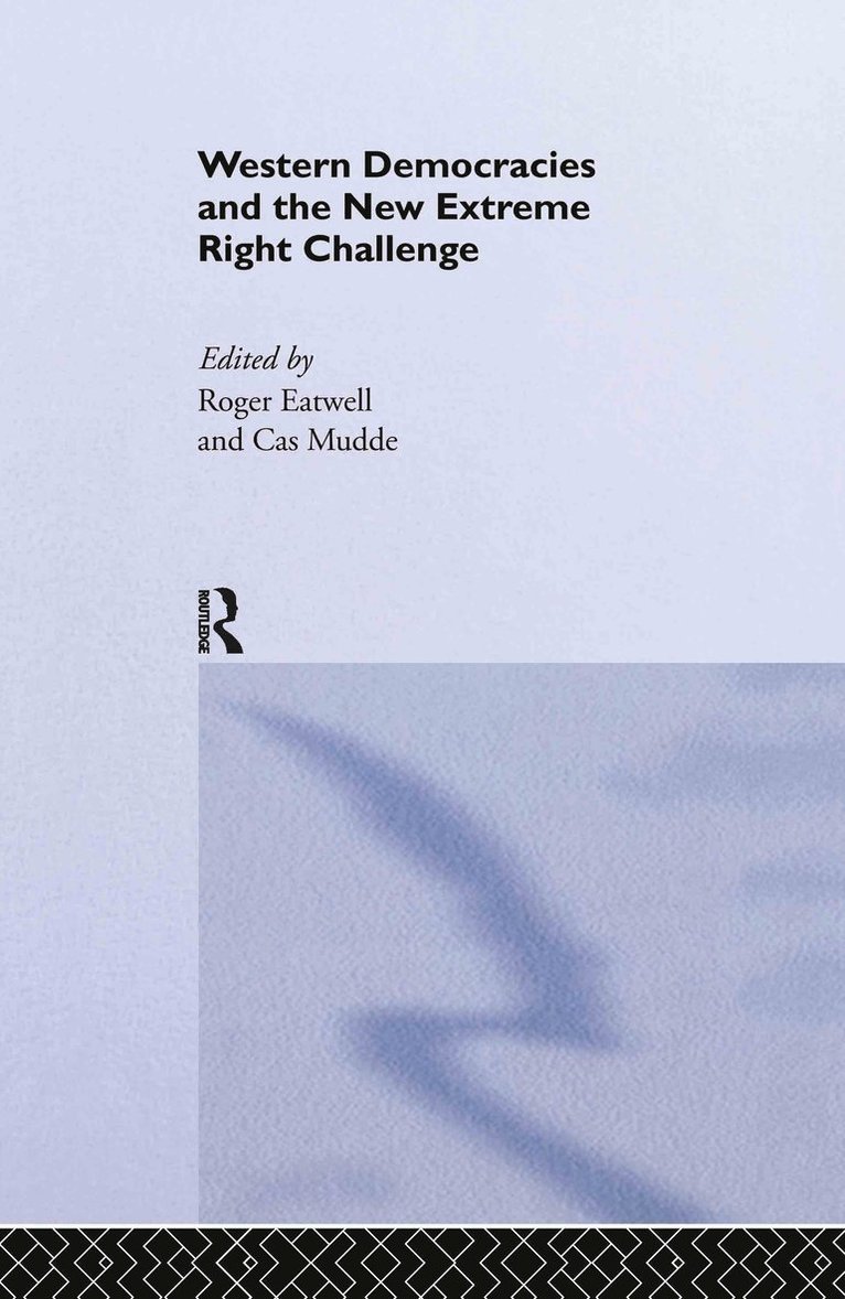 Roger Eatwell, Cas Mudde - Western Democracies and the New Extreme Right Challenge, Inbunden
