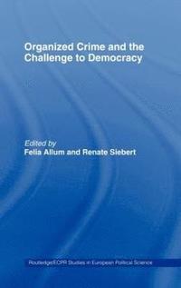 bokomslag Organised Crime and the Challenge to Democracy