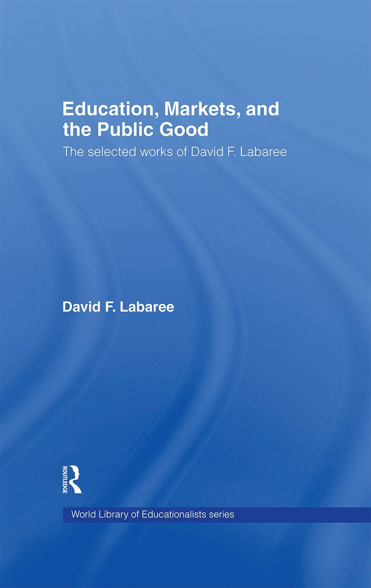 Education, Markets, and the Public Good