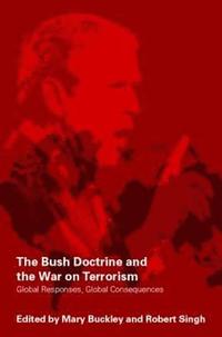 bokomslag The Bush Doctrine and the War on Terrorism