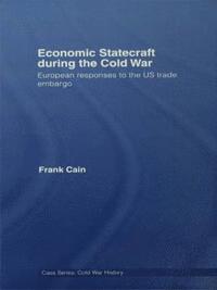 bokomslag Economic Statecraft during the Cold War