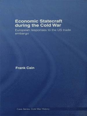 Economic Statecraft during the Cold War 1