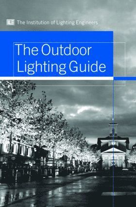 Institution of Lighting Engineers - Outdoor Lighting Guide, Inbunden