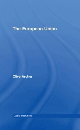 Clive Archer - European Union, Inbunden