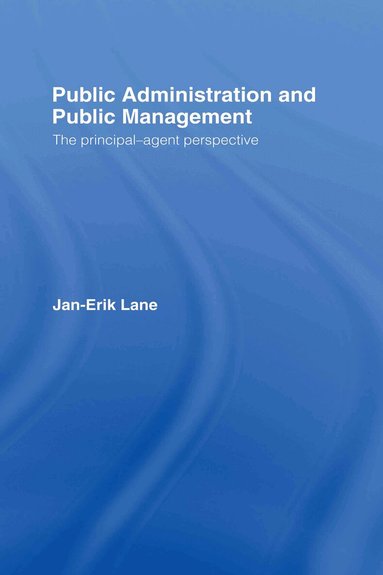 Jan-Erik Lane - Public Administration & Public Management, Inbunden