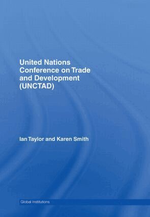 Ian Taylor, Karen Smith - United Nations Conference on Trade and Development (UNCTAD), Inbunden