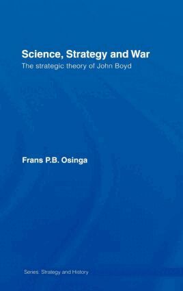 Frans P.B. Osinga - Science, Strategy and War, Inbunden