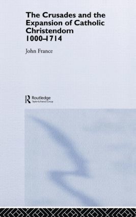 bokomslag Crusades and the Expansion of Catholic Christendom, 1000-1714