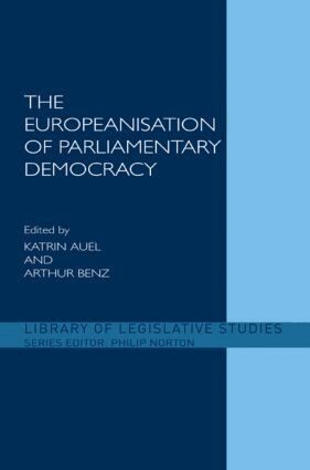 Katrin Auel, Arthur Benz - Europeanisation of Parliamentary Democracy, Inbunden