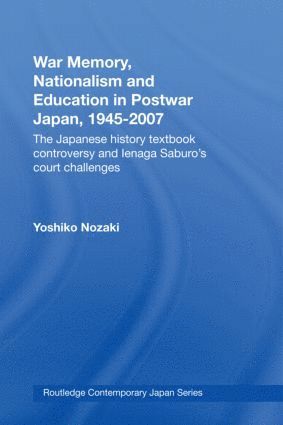 War Memory, Nationalism and Education in Postwar Japan 1