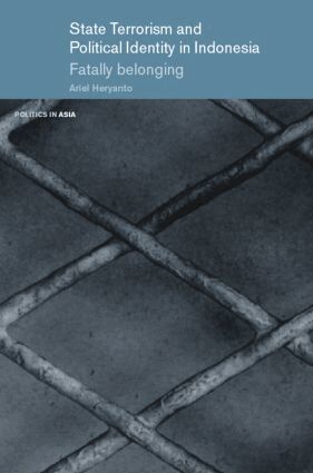 Ariel Heryanto - State Terrorism and Political Identity in Indonesia, Inbunden