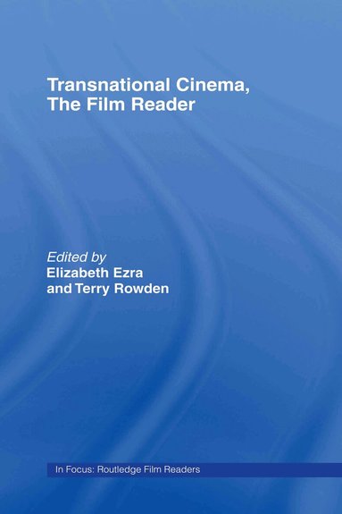 Elizabeth Ezra, Terry Rowden - Transnational Cinema, The Film Reader, Inbunden