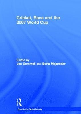 Cricket, Race and the 2007 World Cup 1