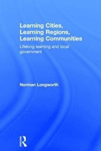 bokomslag Learning Cities, Learning Regions, Learning Communities